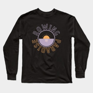 Rowing sunset paradise Long Sleeve T-Shirt